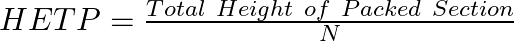 HETP = \frac{Total~Height~of~Packed~Section}{N}