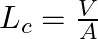 L_c = \frac{V}{A}